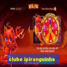 clube ipiranguinha